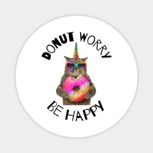 Donut Worry Be Happy Donut Lover Magnet